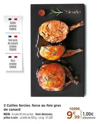 2 Cailles farcies, farce au foie gras de canard
