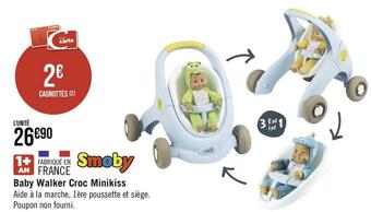 Géant Casino Smoby baby walker croc minikiss offre