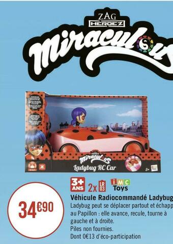 Géant Casino Miraculous véhicule radiocommandé ladybug offre