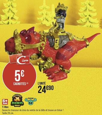 Géant Casino Moose / treasure dino golo t-rex offre