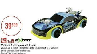 Géant Casino Exost véhicule radiocommandé xmoke offre
