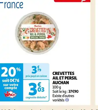 Auchan CREVETTES AIL ET PERSIL AUCHAN offre