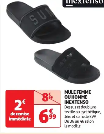 Auchan MULE FEMME OU HOMME INEXTENSO offre