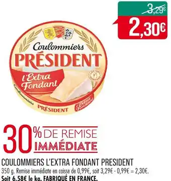 Match PRESIDENT COULOMMIERS L’EXTRA FONDANT offre