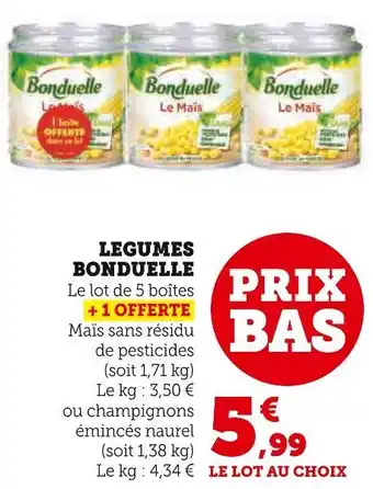 Hyper U BONDUELLE LEGUMES offre