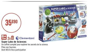 Géant Casino Clementoni super labo de sciences offre
