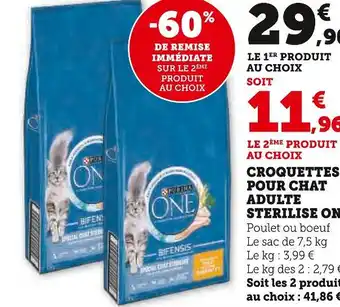 Hyper U ONE CROQUETTES POUR CHAT ADULTE STERILISE offre