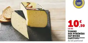 Hyper U CAPITOUL TOMME DES PYRÉNÉES IGP NOIRE offre