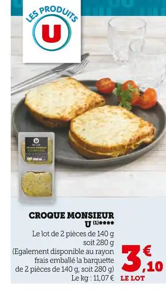 Hyper U U CROQUE MONSIEUR offre
