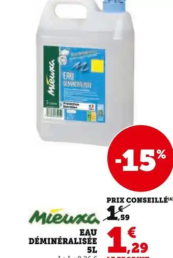 Hyper U Mieuxa EAU DÉMINÉRALISÉE 5L offre