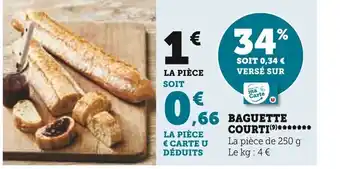 Super U BAGUETTE COURTI offre