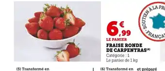 Super U FRAISE RONDE DE CARPENTRAS offre