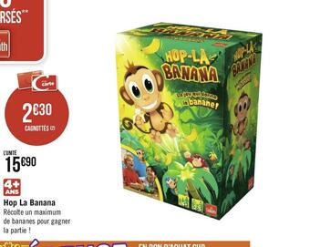 Géant Casino Hop-la banana offre