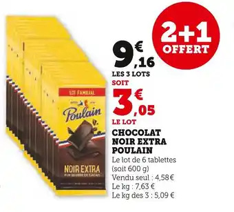 Super U POULAIN CHOCOLAT NOIR EXTRA offre