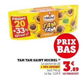 Super U SAINT MICHEL TAM TAM offre
