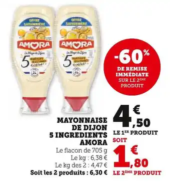 Super U AMORA MAYONNAISE DE DIJON 5 INGREDIENTS offre