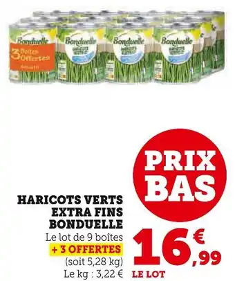 Super U BONDUELLE HARICOTS VERTS EXTRA FINS offre