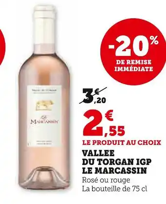 Super U LE MARCASSIN VALLEE DU TORGAN IGP offre