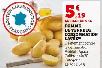 Super U POMME DE TERRE DE CONSOMMATION LAVÉE offre