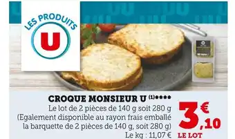 Super U U CROQUE MONSIEUR offre