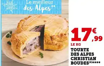 Super U CHRISTIAN BOUDES TOURTE DES ALPES offre