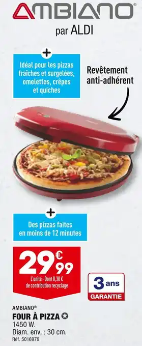 ALDI AMBIANO FOUR À PIZZA offre