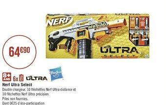 Géant Casino Hasbro nerf ultra select offre