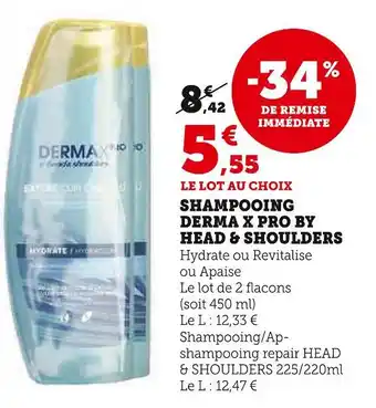 Super U DERMA X PRO SHAMPOOING BY HEAD & SHOULDERS offre