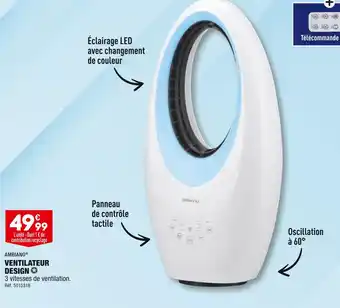 ALDI AMBIANO VENTILATEUR DESIGN offre