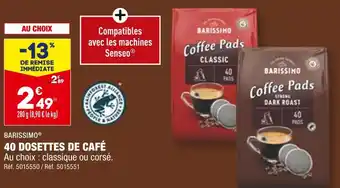 ALDI BARISSIMO 40 DOSETTES DE CAFÉ offre