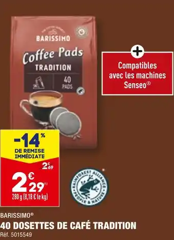 ALDI BARISSIMO 40 DOSETTES DE CAFÉ TRADITION offre