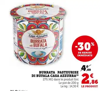U Express CASA AZZURRA BURRATA PASTEURISE DI BUFALA offre
