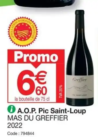 Promocash A.O.P. Pic Saint-Loup MAS DU GREFFIER 2022 offre