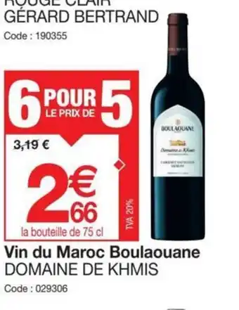 Promocash Vin du Maroc Boulaouane DOMAINE DE KHMIS offre