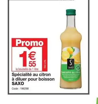 Promocash Spécialité au citron à diluer pour boisson SAXO offre