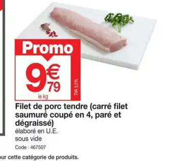 Promocash Filet de porc tendre carré filet saumuré coupé en 4, paré et dégraissé offre