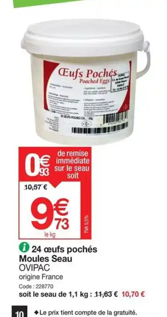 Promocash 24 oeufs poches moules seau offre