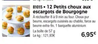 Thiriet 12 Petits Choux Aux Escargots De Bourgogne offre