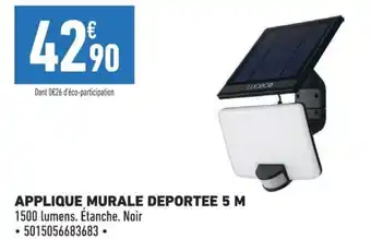 Brico Cash APPLIQUE MURALE DEPORTEE 5 M offre