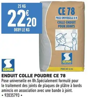 Brico Cash ENDUIT COLLE POUDRE CE 78 offre