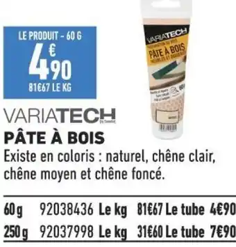 Brico Cash PATE A BOIS offre
