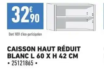 Brico Cash CAISSON HAUT RÉDUIT BLANC L 60 X H 42 CM 25121865. offre
