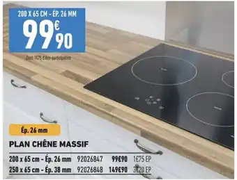 Brico Cash PLAN CHÊNE MASSIF offre