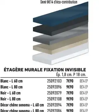 Brico Cash ÉTAGÈRE MURALE FIXATION INVISIBLE offre