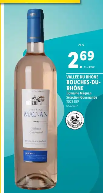 Lidl Domaine Magnan VALLÉE DU RHÔNE BOUCHES-DU-RHÔNE offre