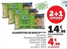 Super U U - plaquettes de bois offre