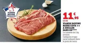 Super U Viande bovine basse cote a griller sans os offre