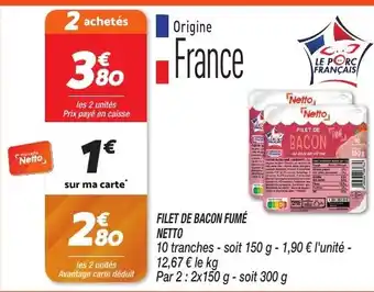 Netto FILET DE BACON FUMÉ NETTO offre