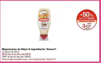 Monoprix Amora Mayonnaise de Dijon 5 ingrédients offre