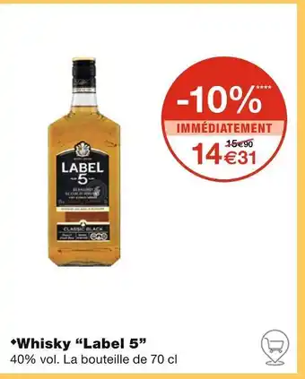 Monoprix Label 5 Whisky offre